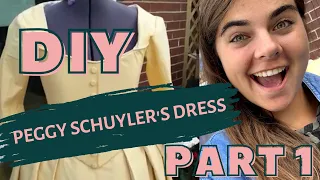 HOW TO MAKE PEGGY SCHUYLER’S DRESS FROM HAMILTON | diy cosplay made for cheap! | part one