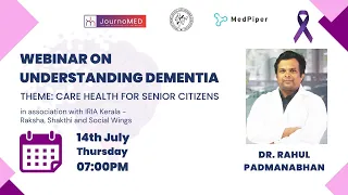 Understanding Dementia in Association with IRIA Kerala I JournoMed I MedPiper