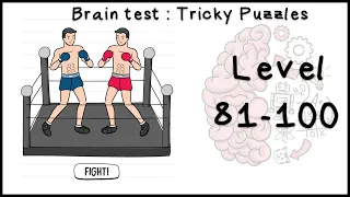 Brain test level 81 - 100 walkthrough (Android/IOS)