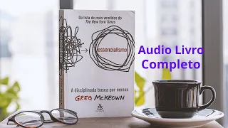 ESSENCIALISMO - AudioBook Completo de Greg McKeown