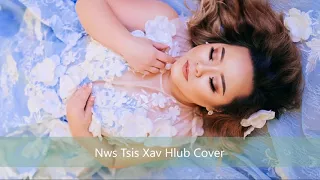 Lily Vang- Nws Tsis xav hlub (cover&Skit)