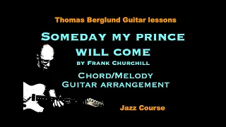 Someday my prince will come - Chord/melody guitar arrangement - Jazz guitar