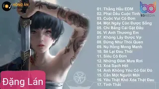 Thằng hầu Remix ,Htrol 😘😘Top 17 Bản Nhạc EDM Nghe Hoài Không Chán Nhạc Điện Tử Gây Nghiện Nhất