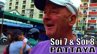 PATTAYA SOI 7 & SOI 8 THAILAND. SIMPLY FANTASTIC !  with GEOFF CARTER
