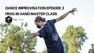 Dance Improvisation Master Class Episode 3: Finding Inspiration