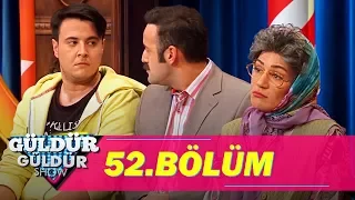 Güldür Güldür Show 52.Bölüm (Tek Parça Full HD)