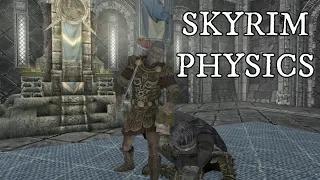 How to Kill in Skyrim with Physics Damage