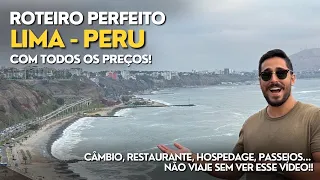 Roteiro completo de Lima Peru - Restaurantes, Dicas, Transporte, Pontos Turísticos, Hospedagem.