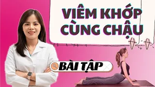 Các Tư Thế Giảm Đau Khi Viêm Khớp Cùng Chậu, Hồi Phục Nhanh Chóng | Dr Thùy Dung