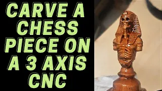 How to carve a 3D chess piece on a 3 axis CNC using CARVECO MAKER