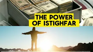 5,000 istighfar - I became rich and happy because of Istighfar - true Istighfar Story