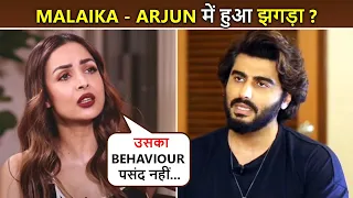 What!! Malaika Arora FIGHTS With Arjun Kapoor? Actress Says, 'Uska Behaviour Pasand Nahi..'