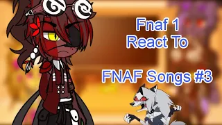 Fnaf 1 React To Fnaf Songs // GACHA CLUB // 🐻THEY'LL FIND YOU🐻 and let me through // Fnaf // 💪