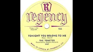 Tonight You Belong To Me - The Tonettes 1956