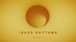 Huminal - Inner Rhythms - Episode 4