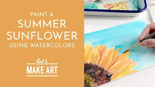 Let's Paint a Summer Sunflower | Watercolor Tutorial with Sarah Cray
