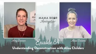 84. Understanding Deconstruction: A Conversation with Alisa Childers