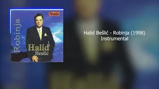 Halid Bešlić - Robinja (1998) Instrumental