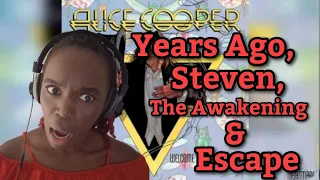 Alice Cooper - Years Ago, Steven, The Awakening & Escape | REACTION