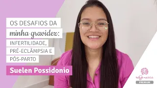 Suelen Possidonio: a felicidade da gravidez após infertilidade | Regenesis Brasil