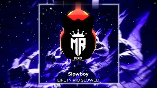 LIFE IN RIO - PHONK [SLOWED] 🔥🔥🔥🔥