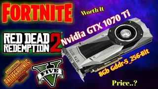 Nvidia GTX 1070 Ti -8 Gb Gddr5_256-Bit-Worth For Gaming-Test RDR-CyberPunk-Fortnite-In Hondo Urdu