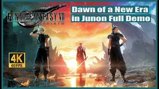 Final Fantasy 7 Rebirth Dawn of a New Era in Junon Full Demo