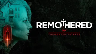 Remothered Tormented Fathers (стрим 1-й)
