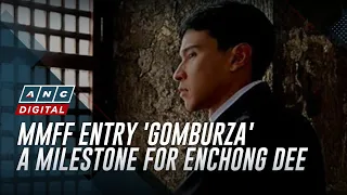 MMFF entry 'Gomburza' a milestone for Enchong Dee | ANC