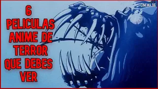 6 Películas Anime De Terror/ Cinema 96