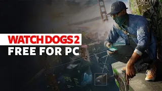 Get Watch Dogs 2 Free On PC Right Now + Playstation 5 Games Will Run On 30 FPS