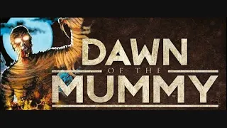 Dawn of the Mummy(Рассвет Мумии/Восстание Мумии)1981 Rus