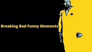 Breaking Bad - Funny Moments