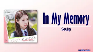 Seulgi – In My Memory (기억속에 너와) [Doctor Slump OST Part 1] [Rom|Eng Lyric]