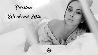Persian Mix Weekend Chill #100