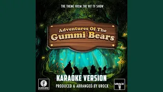 Adventures Of The Gummi Bears Main Theme (From "Adventures Of The Gummi Bears") (Originally...