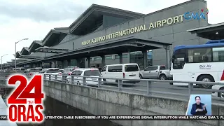 24 Oras Part 2: Pagsasaayos sa NAIA; bugaw na sangkot pa umano sa panggagahasa; update sa..., atbp.