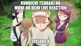 [Live Reaction] Kunoichi Tsubaki no Mune no Uchi Ep8