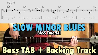 SLOW MINOR BLUES Bass Line - BASS TAB & Backing Track - BASS LESSON TUTORIAL TABS