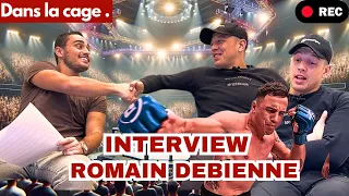 A LA RENCONTRE DE ROMAIN DEBIENNE 10 JOURS AVANT SON COMBAT AU PFL