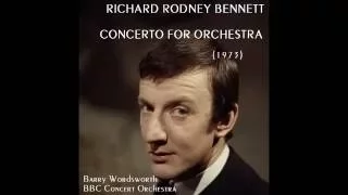 Richard Rodney Bennett: Concerto for Orchestra [Wordsworth-BBC CO]