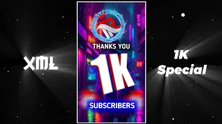 1K Subscriber Special Video 😍😘 XML Thank You Guys For Complete My 1K Subscribers 🤭😻 #1k #xml