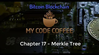 Chapter 17 - Merkle Tree