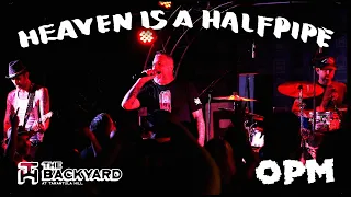 OPM Live Performance: "Heaven is a Halfpipe" | at Tarantula Hill