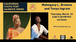 California Youth Poet Laureate Series: Mahogany L. Browne and Tonya Ingram