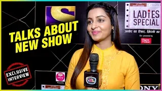 Chhavi Pandey as Prarthana Exclusive Interview at Ladies Special Season 2 Launch