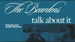 Let's Talk About It | Grayson and Jezlyn Bearden