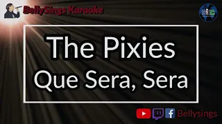 The Pixies - Que Sera Sera (Karaoke)