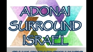 Adonai, Surround Israel / 🇮🇱 Char Shalom