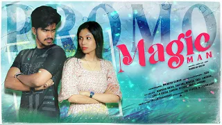 Magic Man✨| Promo | Short Flim | Harrish , Shalini | Harrish Krish